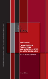 La rivoluzione clandestina. Dallo Stato di diritto allo Stato dei giudici. Costituzione e metodi. Un saggio - Librerie.coop La rivoluzione clandestina. Dallo Stato di diritto allo Stato dei giudici. Costituzione e metodi. Un saggio - Librerie.coop
