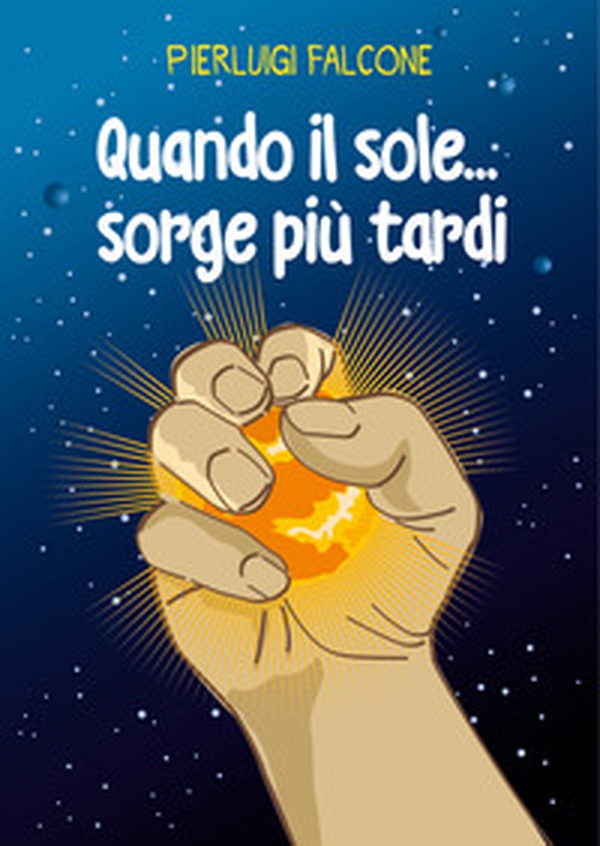 Quando il sole... sorge più tardi - Librerie.coop Quando il sole... sorge più tardi - Librerie.coop