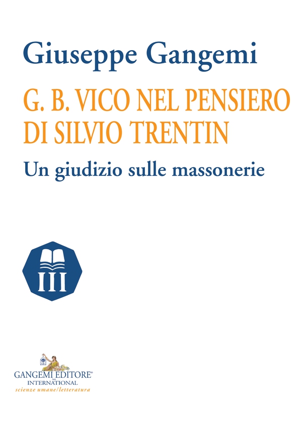 G. B. Vico nel pensiero di Silvio Trentin - Librerie.coop G. B. Vico nel pensiero di Silvio Trentin - Librerie.coop