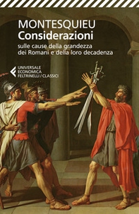 Considerazioni sulle cause della grandezza dei Romani e della loro decadenza-Dialogo tra Silla ed Eucrate - Librerie.coop Considerazioni sulle cause della grandezza dei Romani e della loro decadenza-Dialogo tra Silla ed Eucrate - Librerie.coop