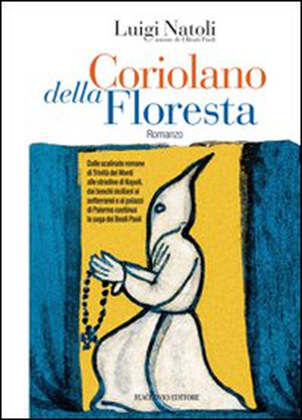 Coriolano della Floresta - Librerie.coop Coriolano della Floresta - Librerie.coop