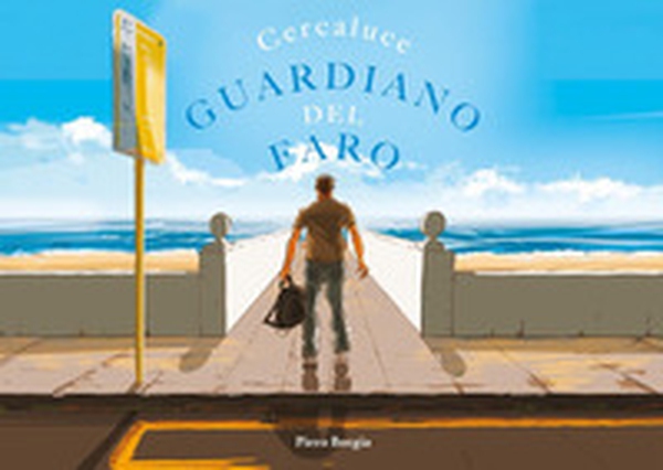 Cercaluce. Guardiano del faro - Librerie.coop Cercaluce. Guardiano del faro - Librerie.coop