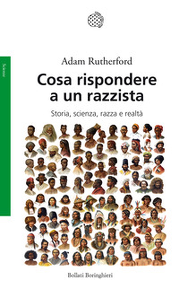 Cosa rispondere a un razzista. Storia, scienza, razza e realtà - Librerie.coop Cosa rispondere a un razzista. Storia, scienza, razza e realtà - Librerie.coop