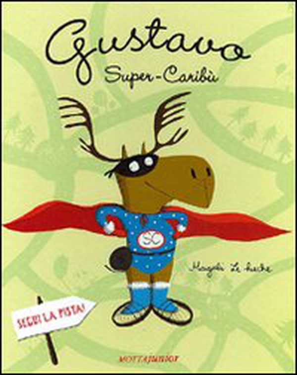 Gustavo super-caribù - Librerie.coop Gustavo super-caribù - Librerie.coop