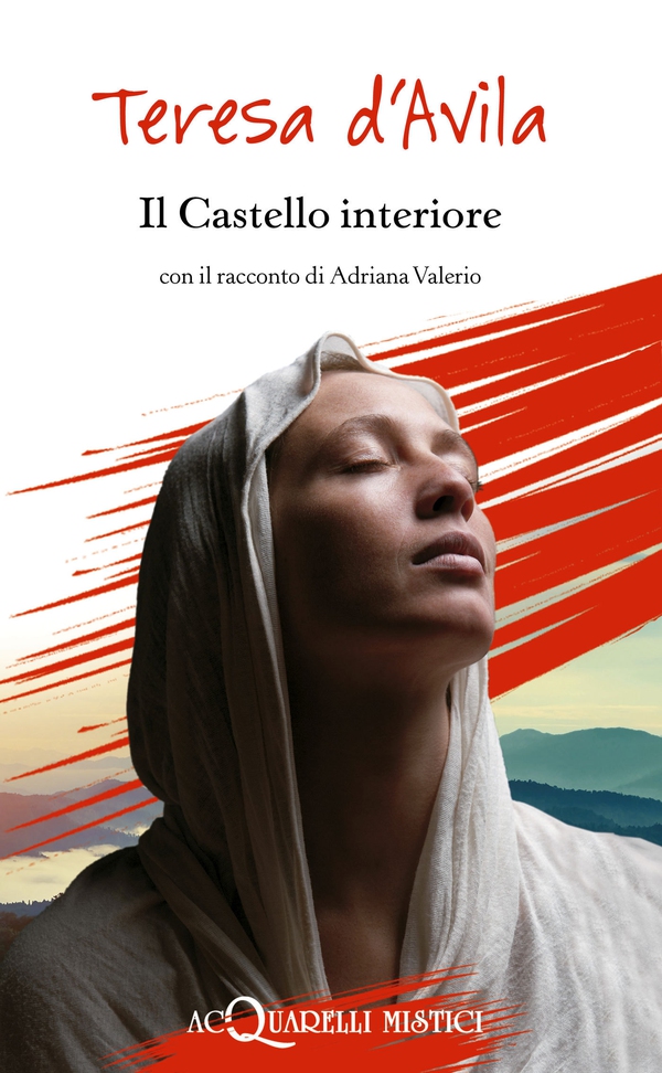 Il Castello interiore - Librerie.coop Il Castello interiore - Librerie.coop