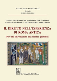 Il diritto nell'esperienza di Roma antica. Per una introduzione alla scienza giuridica - Librerie.coop Il diritto nell'esperienza di Roma antica. Per una introduzione alla scienza giuridica - Librerie.coop