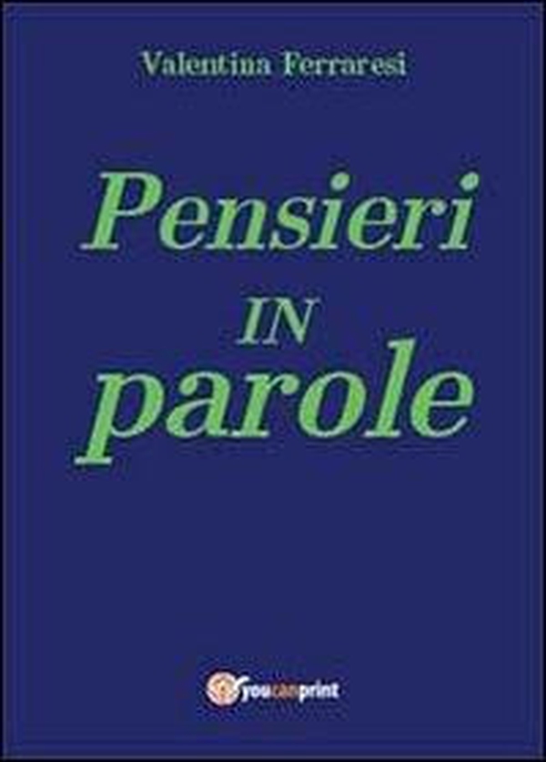 Pensieri in parole - Librerie.coop Pensieri in parole - Librerie.coop
