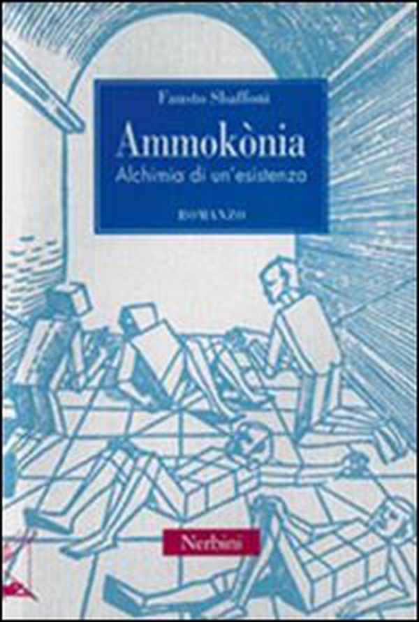 Ammokònia. Alchimia di un'esistenza - Librerie.coop Ammokònia. Alchimia di un'esistenza - Librerie.coop