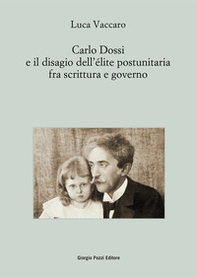 Carlo Dossi e il disagio dell'élite postunitaria fra scrittura e governo - Librerie.coop Carlo Dossi e il disagio dell'élite postunitaria fra scrittura e governo - Librerie.coop