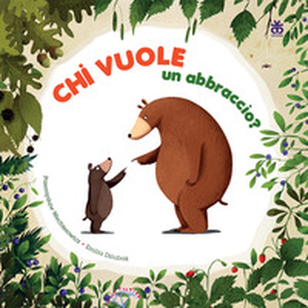 Chi vuole un abbraccio? - Librerie.coop Chi vuole un abbraccio? - Librerie.coop