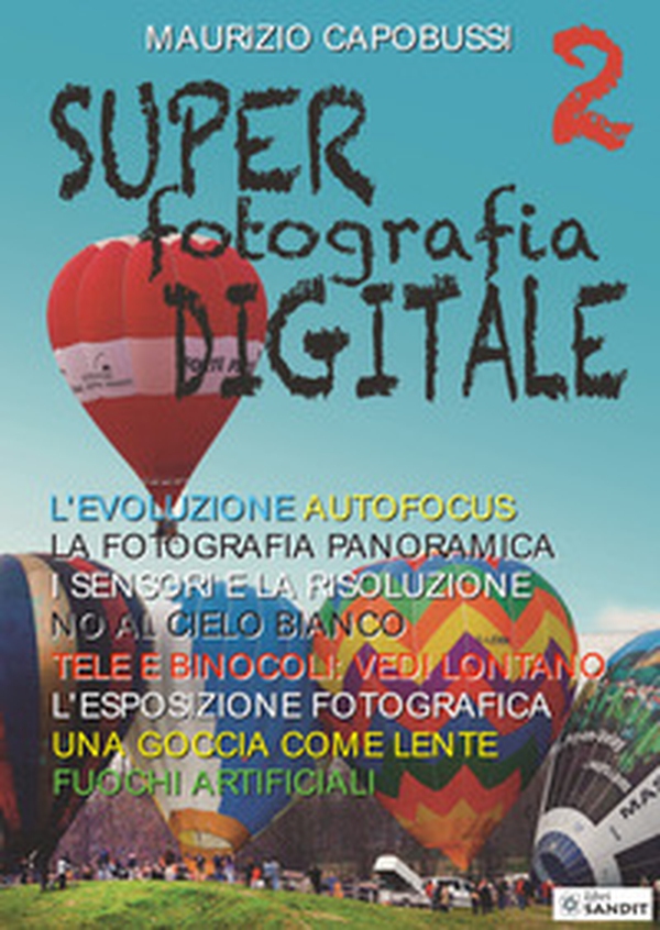 Super fotografia digitale - Vol. 2 - Librerie.coop