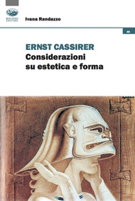 Ernst Cassirer. Considerazioni su estetica e forma - Librerie.coop Ernst Cassirer. Considerazioni su estetica e forma - Librerie.coop
