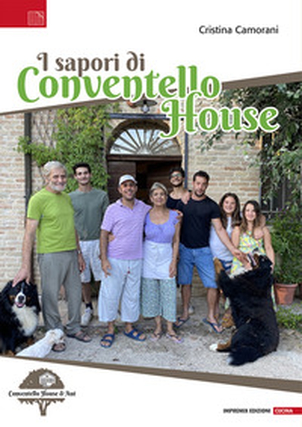 I sapori di Conventello House - Librerie.coop I sapori di Conventello House - Librerie.coop