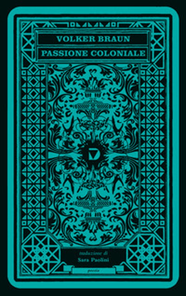 Passione coloniale. Testo tedesco a fronte - Librerie.coop Passione coloniale. Testo tedesco a fronte - Librerie.coop