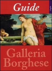 Guida alla Galleria Borghese. Ediz. inglese - Librerie.coop