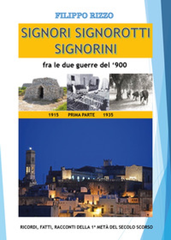 Signori signorotti signorini fra le due guerre del '900 - Librerie.coop Signori signorotti signorini fra le due guerre del '900 - Librerie.coop