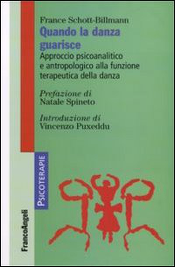 Quando la danza guarisce. Approccio psicoanalitico e antropologico alla funzione terapeutica della danza - Librerie.coop Quando la danza guarisce. Approccio psicoanalitico e antropologico alla funzione terapeutica della danza - Librerie.coop