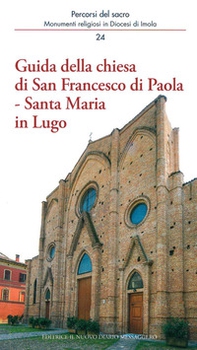 Guida della chiesa di San Francesco di Paola, Santa Maria in Lugo - Librerie.coop