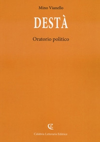 Destà. Oratorio politico - Librerie.coop