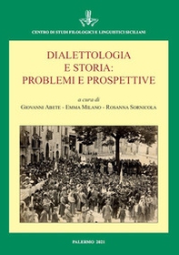 Dialettologia e storia: problemi e prospettive. Atti del Convegno Internazionale (Napoli 13 dicembre 2019) - Librerie.coop Dialettologia e storia: problemi e prospettive. Atti del Convegno Internazionale (Napoli 13 dicembre 2019) - Librerie.coop
