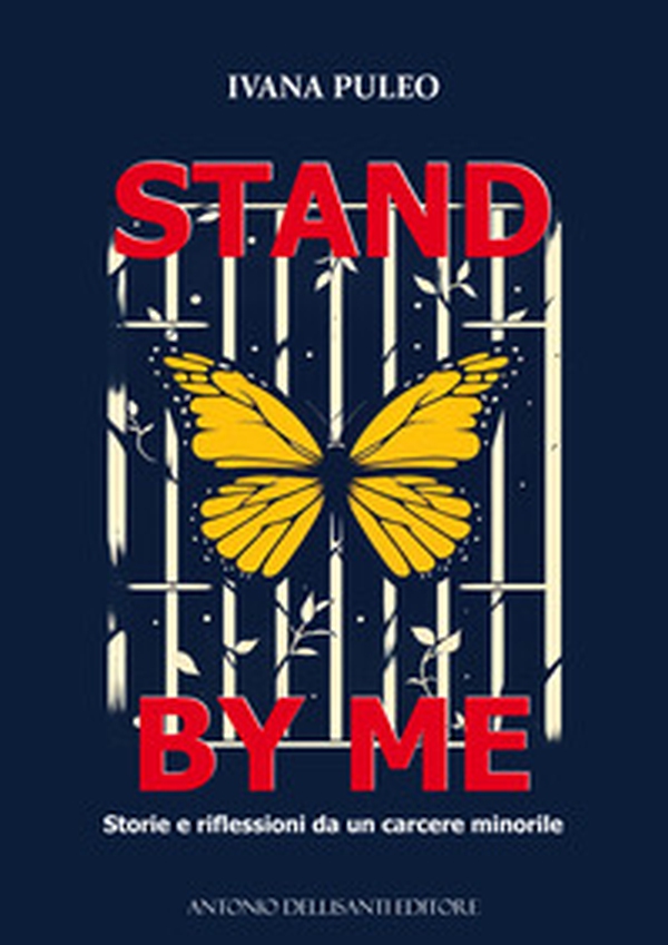 Stand by me. Storie e riflessioni da un carcere minorile - Librerie.coop
