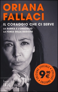 Il coraggio che ci serve: La rabbia e l'orgoglio-La forza della ragione - Librerie.coop