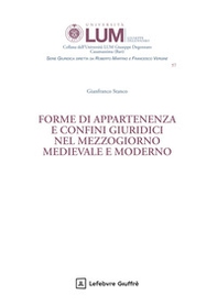 Forme di appartenenza e confini giuridici nel Mezzogiorno medievale e moderno - Librerie.coop