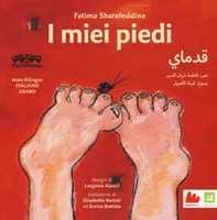 I miei piedi. Ediz. italiana e araba - Librerie.coop