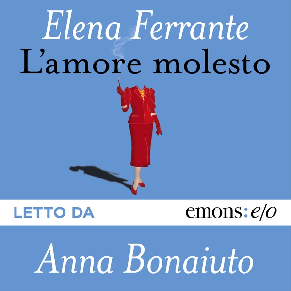 L'amore molesto - Librerie.coop