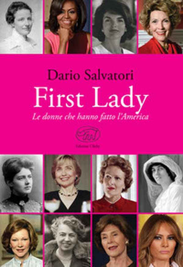 First lady. Le donne che hanno fatto l'America - Librerie.coop First lady. Le donne che hanno fatto l'America - Librerie.coop