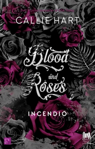 Blood and roses. Incendio - Librerie.coop Blood and roses. Incendio - Librerie.coop