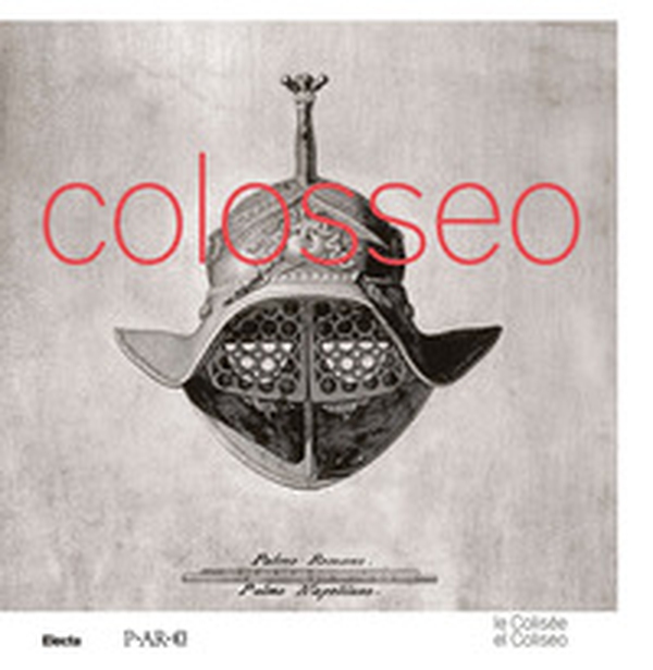 Colosseo. Ediz. francese e spagnola - Librerie.coop Colosseo. Ediz. francese e spagnola - Librerie.coop