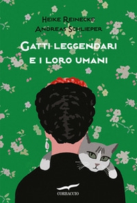 Gatti leggendari e i loro umani - Librerie.coop