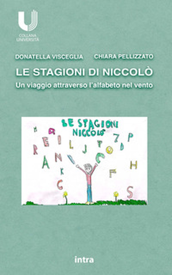 Le stagioni di Niccolò. Un viaggio attraverso l'alfabeto nel vento - Librerie.coop Le stagioni di Niccolò. Un viaggio attraverso l'alfabeto nel vento - Librerie.coop