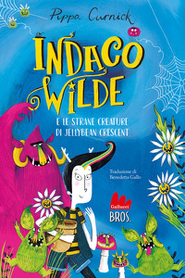 Indaco Wilde e le strane creature di Jellybean Crescent - Librerie.coop Indaco Wilde e le strane creature di Jellybean Crescent - Librerie.coop