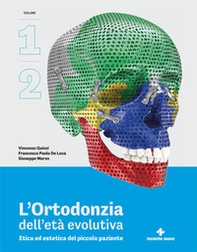 L'ortodonzia dell'età evolutiva. Etica ed estetica del piccolo paziente - Vol. 1-2 - Librerie.coop L'ortodonzia dell'età evolutiva. Etica ed estetica del piccolo paziente - Vol. 1-2 - Librerie.coop