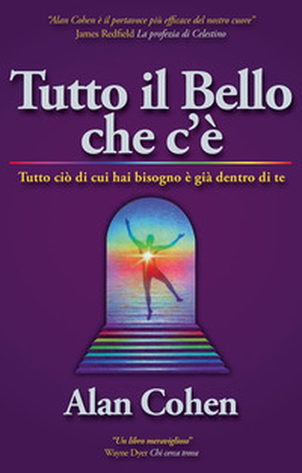 Tutto il bello che c'è. Il miracolo della semplicità - Librerie.coop Tutto il bello che c'è. Il miracolo della semplicità - Librerie.coop