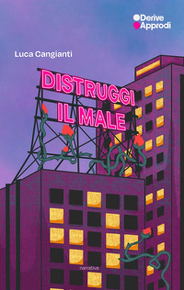 Distruggi il male - Librerie.coop Distruggi il male - Librerie.coop