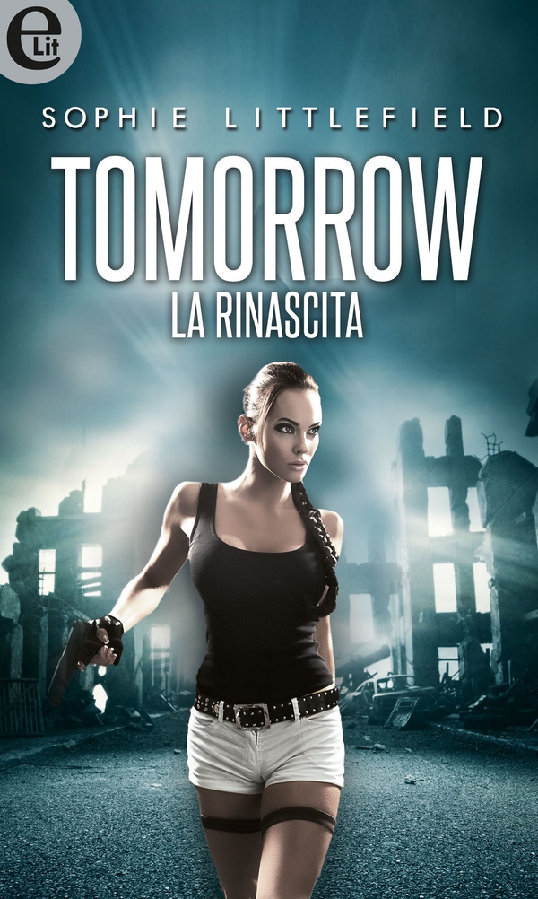 Tomorrow - La rinascita (eLit) - Librerie.coop Tomorrow - La rinascita (eLit) - Librerie.coop