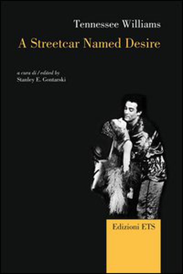 A Streetcar named desire - Librerie.coop A Streetcar named desire - Librerie.coop