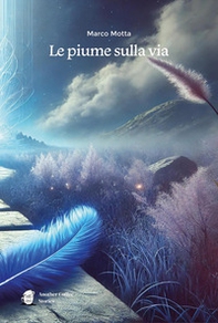 Le piume sulla via - Librerie.coop