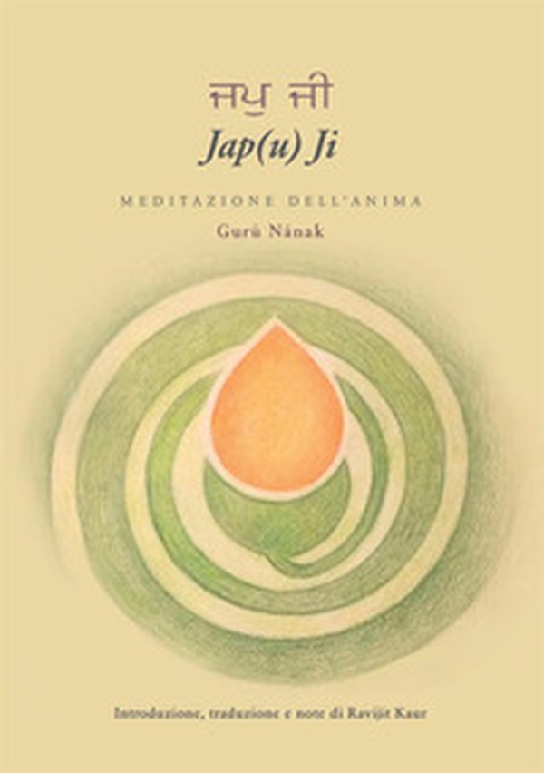 Jap(u) Ji. Meditazione dell'anima - Librerie.coop Jap(u) Ji. Meditazione dell'anima - Librerie.coop