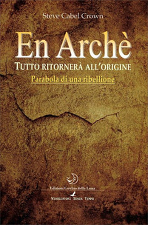 En arché. Tutto ritorna all'origine - Librerie.coop En arché. Tutto ritorna all'origine - Librerie.coop