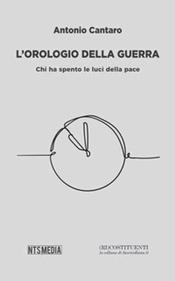 L'orologio della guerra. Chi ha spento le luci della pace - Librerie.coop L'orologio della guerra. Chi ha spento le luci della pace - Librerie.coop