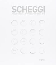 Scheggi. 1966 la Biennale di Venezia-Art Basel 2015. Ediz. italiana e inglese - Librerie.coop Scheggi. 1966 la Biennale di Venezia-Art Basel 2015. Ediz. italiana e inglese - Librerie.coop