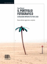Il portfolio fotografico. Istruzioni imperfette per l'uso - Librerie.coop