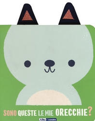 Orsetto. Sono queste le mie orecchie? - Librerie.coop