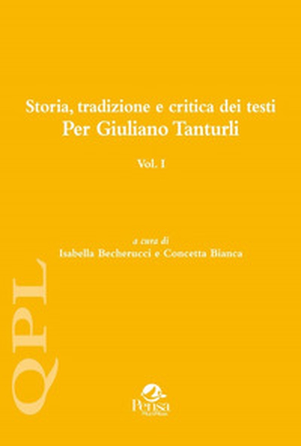 Storia, tradizione e critica dei testi. Per Giuliano Tanturli - Vol. 1 - Librerie.coop Storia, tradizione e critica dei testi. Per Giuliano Tanturli - Vol. 1 - Librerie.coop