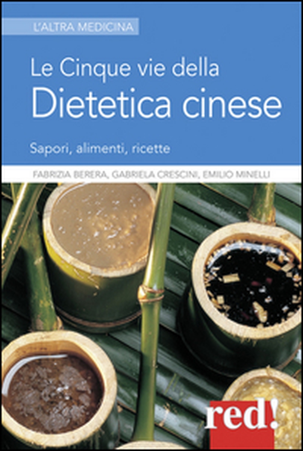 Le cinque vie della dietetica cinese - Librerie.coop Le cinque vie della dietetica cinese - Librerie.coop