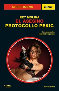 El Asesino: Protocollo Pekic (Segretissimo) - Librerie.coop El Asesino: Protocollo Pekic (Segretissimo) - Librerie.coop